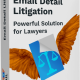 Email Detail Litigation